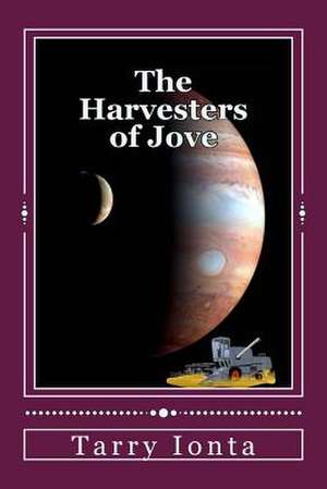 The Harvesters of Jove de Tarry Ionta