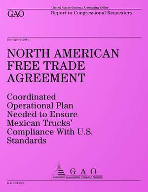 North American Free Trade Agreement de United States General Accounting Office