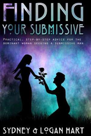 Finding Your Submissive de MS Sydney Hart