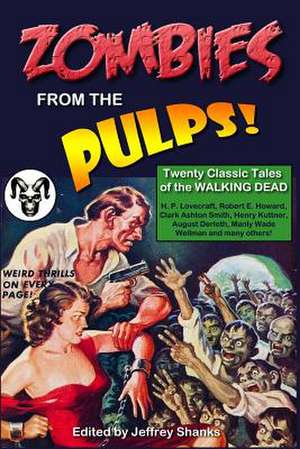 Zombies from the Pulps! de Jeffrey Shanks