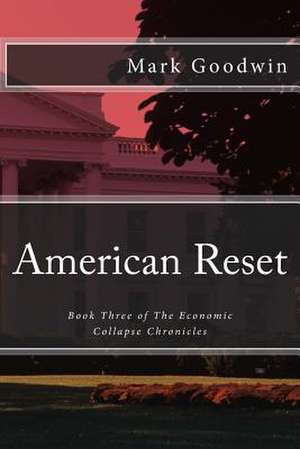 American Reset de Mark Goodwin