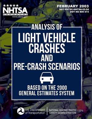 Analysis of Light Vehicle Crashes and Pre-Crash Scenarios Based on the 2000 General Estimates System de Wassim G. Najm