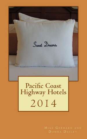 Pacific Coast Highway Hotels 2014 de Mike Gerrard