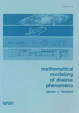 Mathematical Modeling of Diverse Phenomena de National Aeronautics and Administration