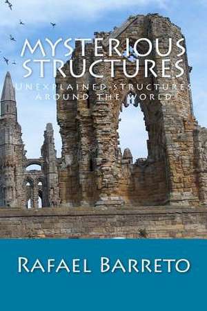 Mysterious Structures de Rafael Barreto