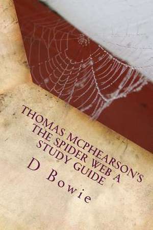 Thomas McPhearson's the Spider Web the Sunday School Guide de D. F. Bowie