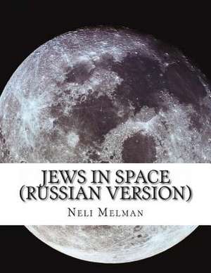 Jews in Space (Russian Version) de Neli Melman