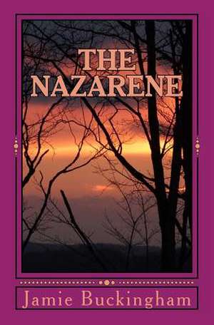 The Nazarene de Jamie Buckingham