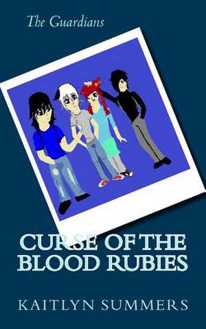 Curse of the Blood Rubies de Kaitlyn Summers