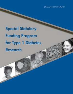 Special Statutory Funding Program for Type 1 Diabetes Research de Evaluation Report