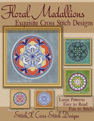 Floral Medallions Exquisite Cross Stitch Designs de Tracy Warrington