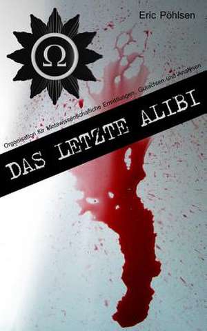 Das Letzte Alibi (O.M.E.G.A.) de Eric Pohlsen