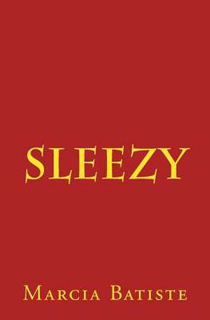 Sleezy de Wilson, Marcia Batiste Smith