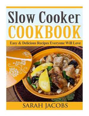 Slow Cooker Cookbook de Sarah Jacobs