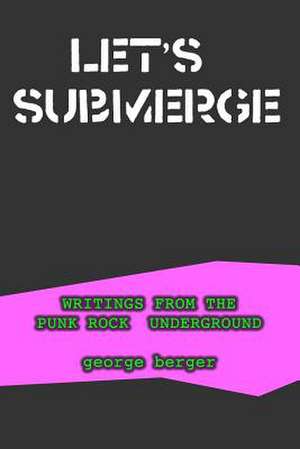 Let's Submerge de George Berger