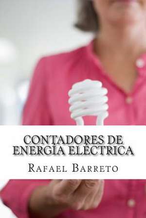 Contadores de Energia Electrica de Rafael Barreto