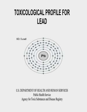 Toxicological Profile for Lead de U. S. Department of Heal Human Services