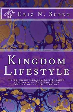 Kingdom Lifestyle de Eric N. Supen