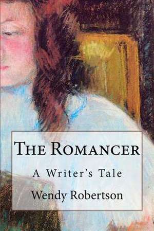 The Romancer de Wendy Robertson