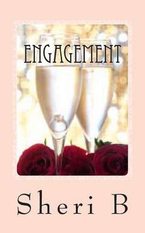 Engagement de Sheri B