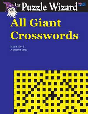 All Giant Crosswords No. 5 de The Puzzle Wizard