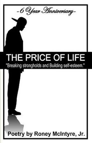 The Price of Life de MR Roney McIntyre Jr