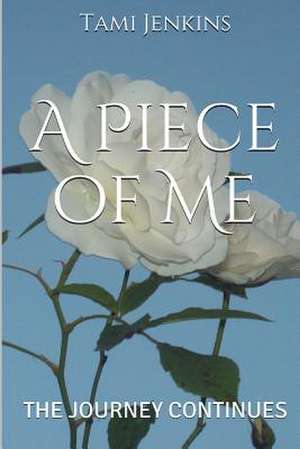 A Piece of Me de Tami Jenkins