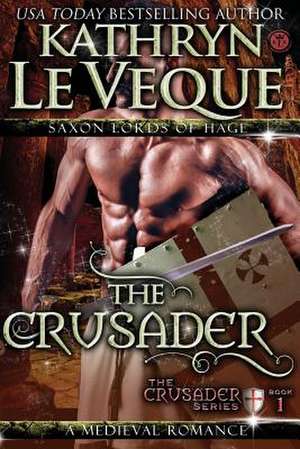 The Crusader de Kathryn Le Veque