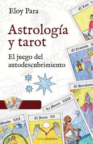 Astrologia y Tarot de Para, Eloy