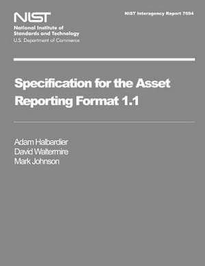 Nist Interagency Report 7694 Specification for Asset Reporting Format 1.1 de U S Dept of Commerce