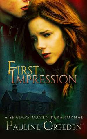 First Impression de Pauline Creeden