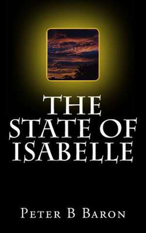 The State of Isabelle de Peter B. Baron