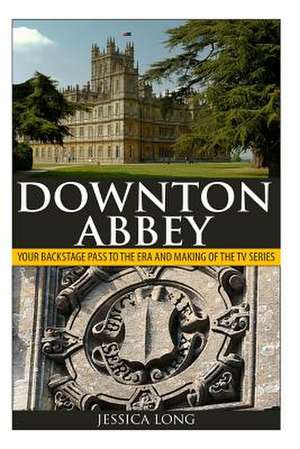 Downton Abbey de Jessica Long