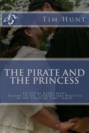 The Pirate and the Princess de Tim Hunt