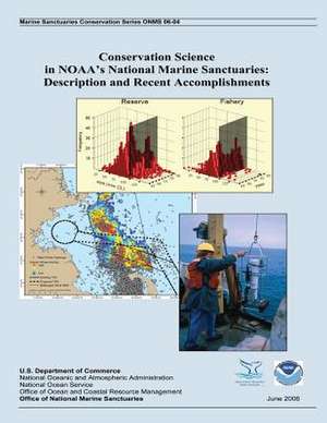 Conservation Science in Noaa?s National Marine Sanctuaries de National Oceanic and Atmospheric Adminis