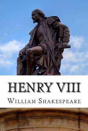 Henry VIII de William Shakespeare