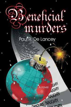 Beneficial Murders de Paul R. de Lancey