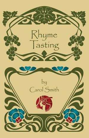 Rhyme Tasting de Carol Smith