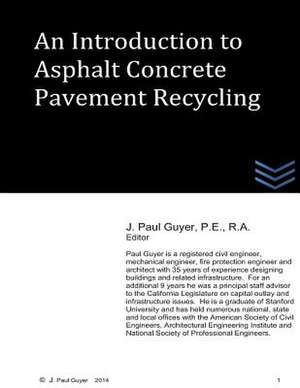 An Introduction OT Asphalt Concrete Pavement Recycling de J. Paul Guyer