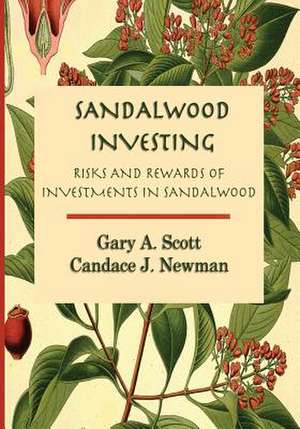 Sandalwood Investing de Gary A. Scott