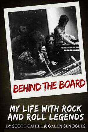 Behind the Board de Scott Cahill