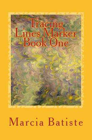 Tracing Lines Marker Book One de Wilson, Marcia Batiste Smith