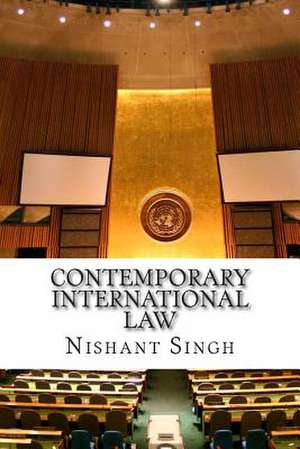 Contemporary International Law de Singh, MR Nishant