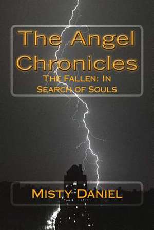 The Angel Chronicles de Misty Daniel