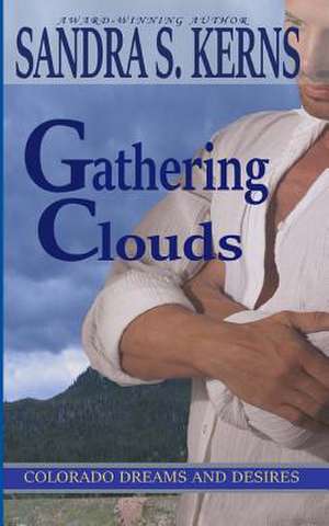 Gathering Clouds de Sandra S. Kerns