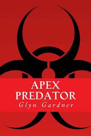 Apex Predator de Glyn Gardner