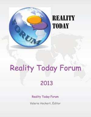 Reality Today Forum 2013 de Valerie Hockert