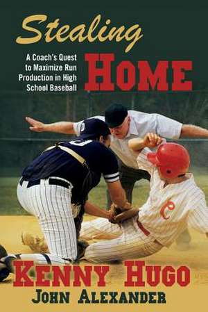 Stealing Home de Kenny Hugo