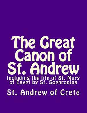 The Great Canon of St. Andrew of Crete de James A. Ward