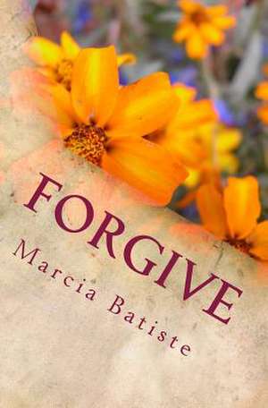 Forgive de Wilson, Marcia Batiste Smith